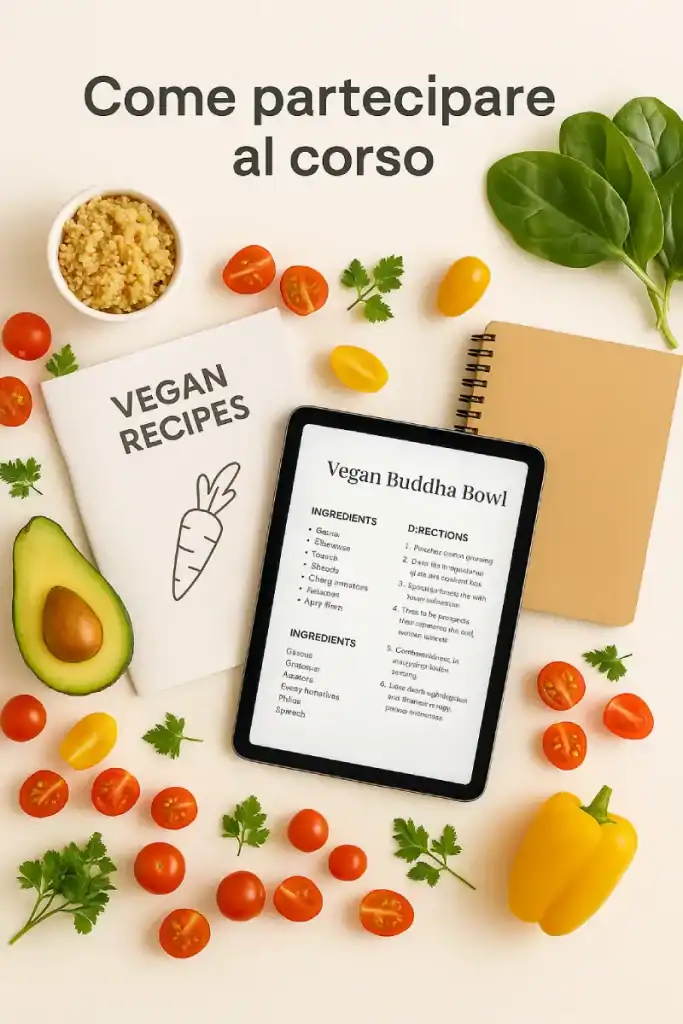 Materiali digitali del corso di cucina vegana per principianti: quaderni di ricette e ingredienti freschi